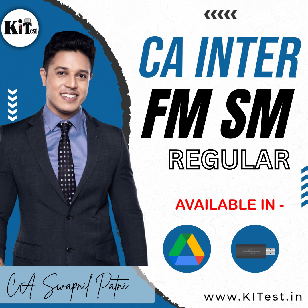 CA Inter FM SM Regular New Syllabus Batch By CA Swapnil Patni